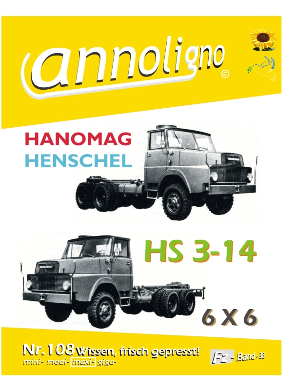 Henschel Gelände- LKW Typ HS 3-14 HA 7/8 t 6 X 6 Bild- Bedienungsanleitung & Wartungsanleitung - annoligno 108